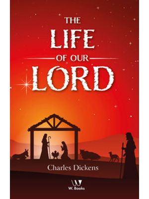 The Life of Our Lord