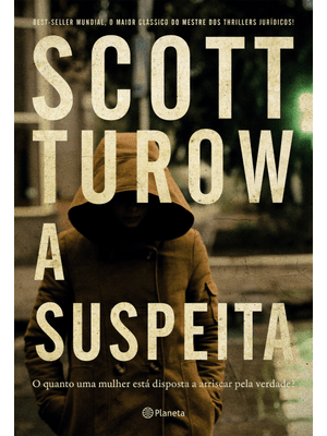 A Suspeita: do Autor Best-Seller de Acima de Qualquer Suspeita