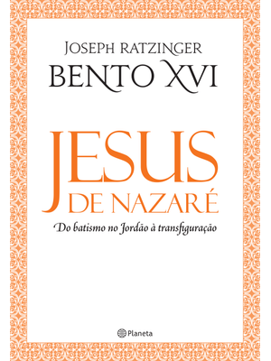 Jesus de Nazaré: do Batismo no Jordão À Transfiguração