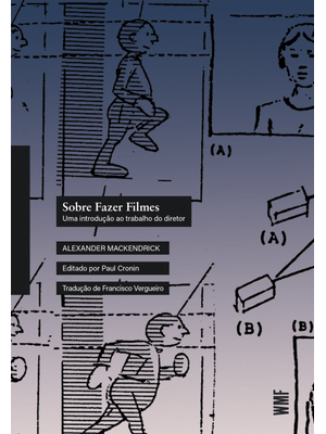 Sobre Fazer Filmes: Uma Introdução Ao Trabalho do Diretor