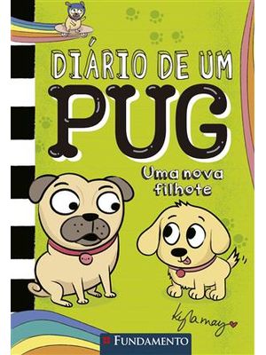 Diário de Um Pug 8: Uma Nova Filhote
