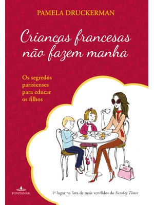 Crianças Francesas Não Fazem Manha