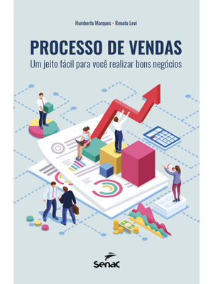 Processo de Vendas:: Um Jeito Fácil para Você Realizar Bons Negócios