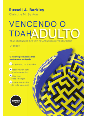 Vencendo o Tdah Adulto: Transtorno de Déficit de Atenção/Hiperatividade