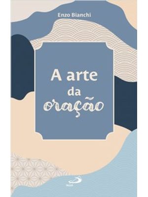 A Arte da Oração