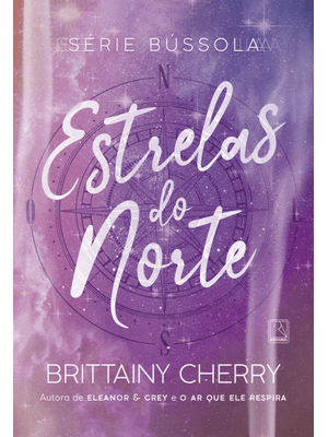Estrelas do Norte (Vol. 4 Série Bússola)