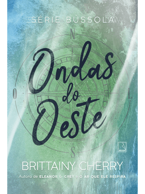 Ondas do Oeste (Vol. 3 Série Bússola)