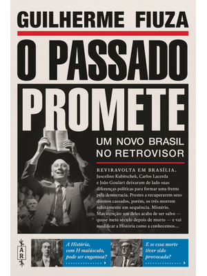O Passado Promete - Um Novo Brasil no Retrovisor