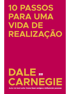 10 Passos para Uma Vida de Realização
