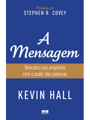 A Mensagem: Descubra Seu Propósito com o Poder das Palavras