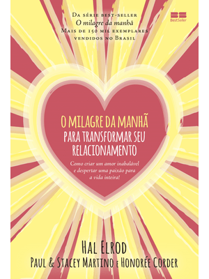 O Milagre da Manhã para Transformar Seu Relacionamento