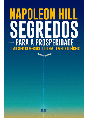 Segredos para a Prosperidade: Como Ser Bem-Sucedido em Tempos Difíceis