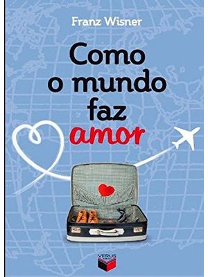 Como o Mundo Faz Amor