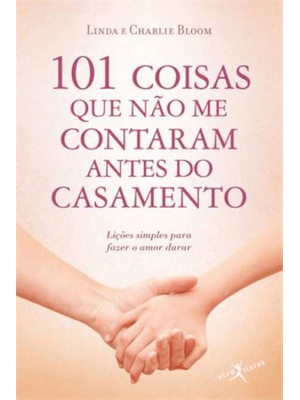 101 Coisas Que Não Me Contaram Antes do Casamento (Edição de Bolso)