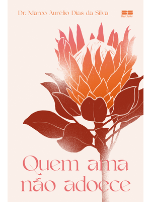Quem Ama Não Adoece