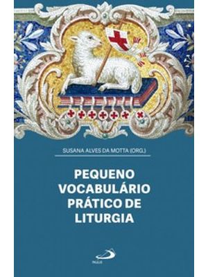 Pequeno Vocabulário Prático de Liturgia
