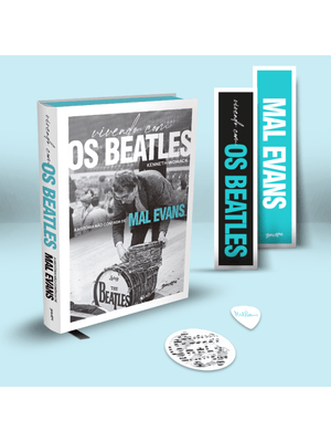 Vivendo com os Beatles (Edição em Capa Dura com Brindes): a História Não Contada de Mal Evans