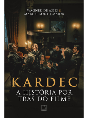 Kardec: a História por Trás do Filme