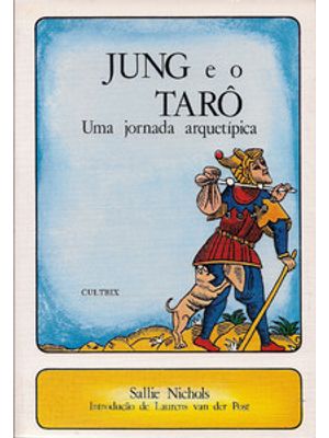 Jung e o Tarô: Jung e o Tarô