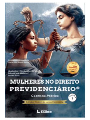 Mulheres no Direito Previdenciário - Volume 1 - Mentoria