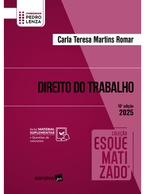 Coleção Esquematizado - Direito do Trabalho - 10ª Edição 2025