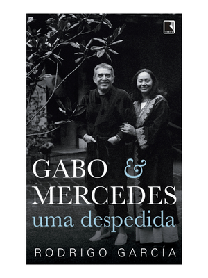 Gabo & Mercedes: Uma Despedida