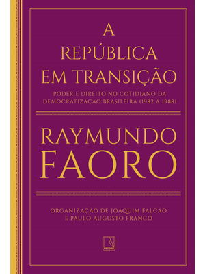 A República em Transição: Poder e Direito no Cotidiano da Democratização Brasileira (1982 a 1988)