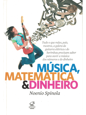 Música, Matemática e Dinheiro
