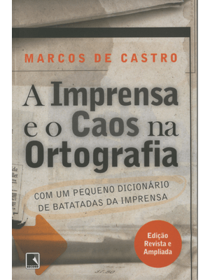 A Imprensa e o Caos na Ortografia