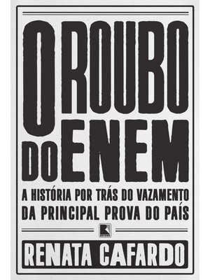 O Roubo do Enem: a História por Trás do Vazamento da Principal Prova do País