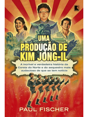 Uma Produção de Kim Jong-Il
