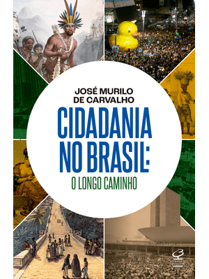 Cidadania no Brasil: o Longo Caminho
