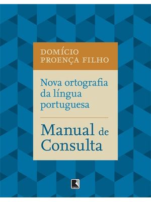Nova Ortografia da Língua Portuguesa: Guia Prático: Guia Prático