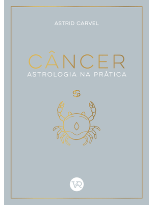 Câncer - Astrologia na Prática