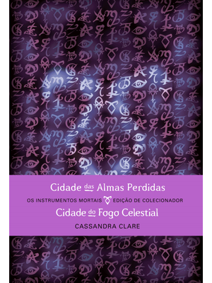 Cidade das Almas Perdidas & Cidade do Fogo Celestial (Edição de Colecionador – 2 em 1)