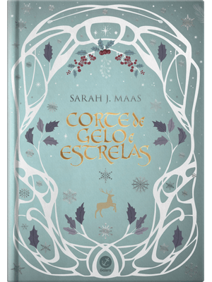 Corte de Gelo e Estrelas (Vol. 3,5 Corte de Espinhos e Rosas – Edição Especial)