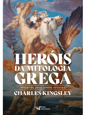 Heróis da Mitologia Grega - Histórias para Jovens Leitores