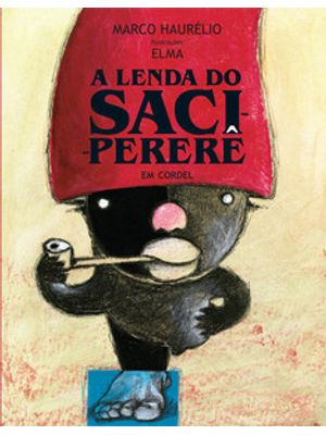A Lenda do Saci-Pererê em Cordel