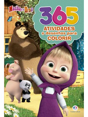 Masha e o Urso - 365 Atividades e Desenhos para Colorir
