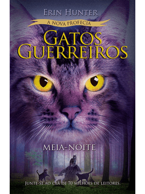 Gatos Guerreiros (A Nova Profecia) - Meia-Noite