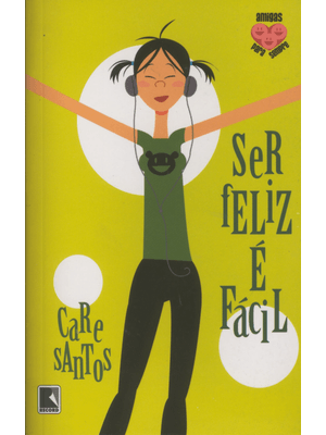 Ser Feliz É Fácil (Vol. 3)