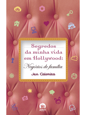Segredos da Minha Vida em Hollywood: Negócios de Família (Vol. 3): Negócios de Família