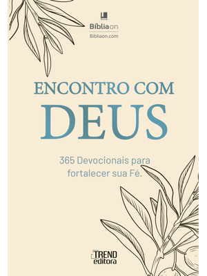 Encontro com Deus - 365 Devocionais para Fortalecer Sua Fé