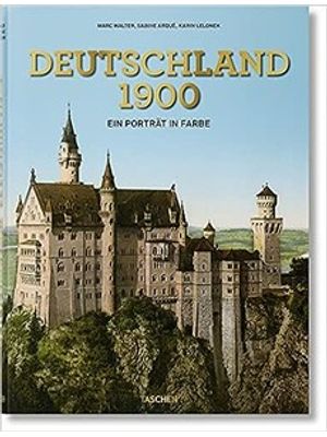 Germany 1900: a Portrait in Color