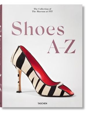 Shoes A-Z: The Collection of The Museum At Fit