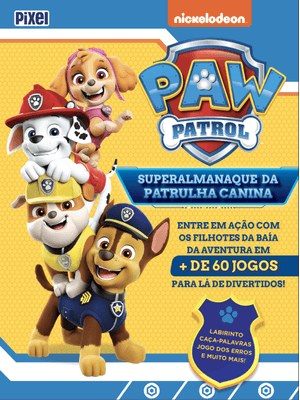 Superalmanaque da Patrulha Canina: Entre em Ação com os Filhotes da Baía da Aventura em Mais de 60 J