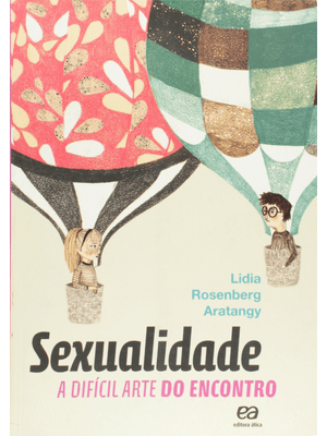 Sexualidade: a Difícil Arte do Encontro
