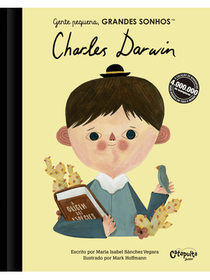 Gente Pequena, Grandes Sonhos: Charles Darwin