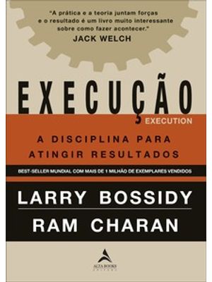 Execução: a Disciplina para Atingir Resultados