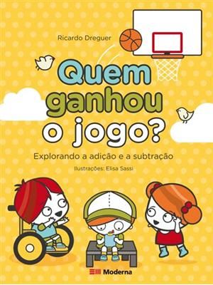 Quem Ganhou o Jogo?: Explorando a Adição e a Subtração